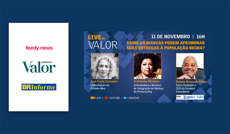 Imagem - Live do Valor: Ana Carla Carneiro, do Estúdio Nina, e Deives Rezende Filho, da Condurú Consultoria, falam sobre como as marcas podem aprimorar suas entregas à população negra nesta quinta, às 16h